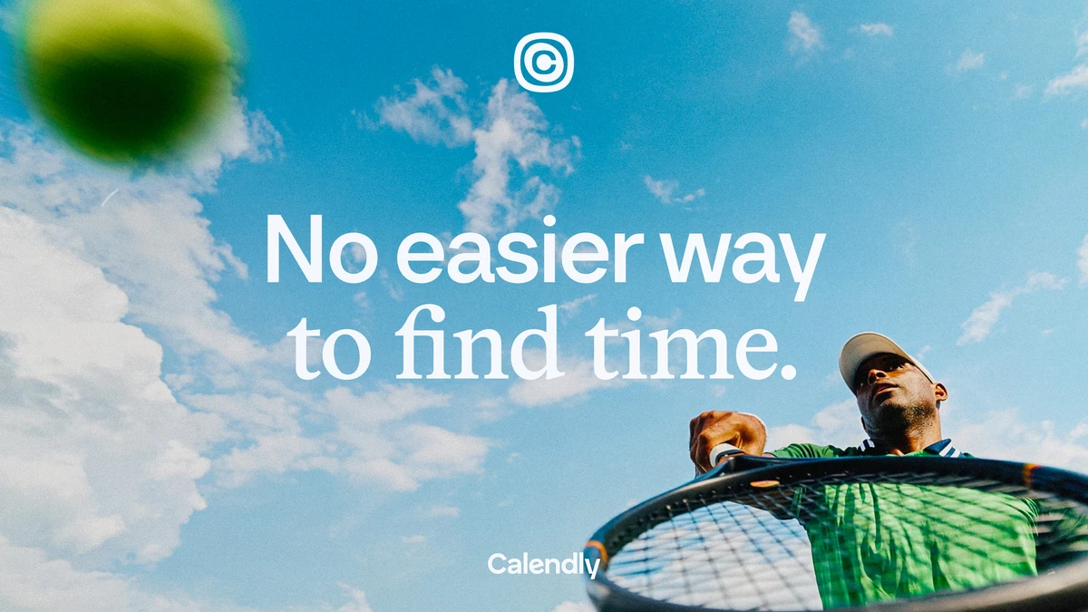 Anuncio de Calendly: «No easier way to find time.» con un tenista