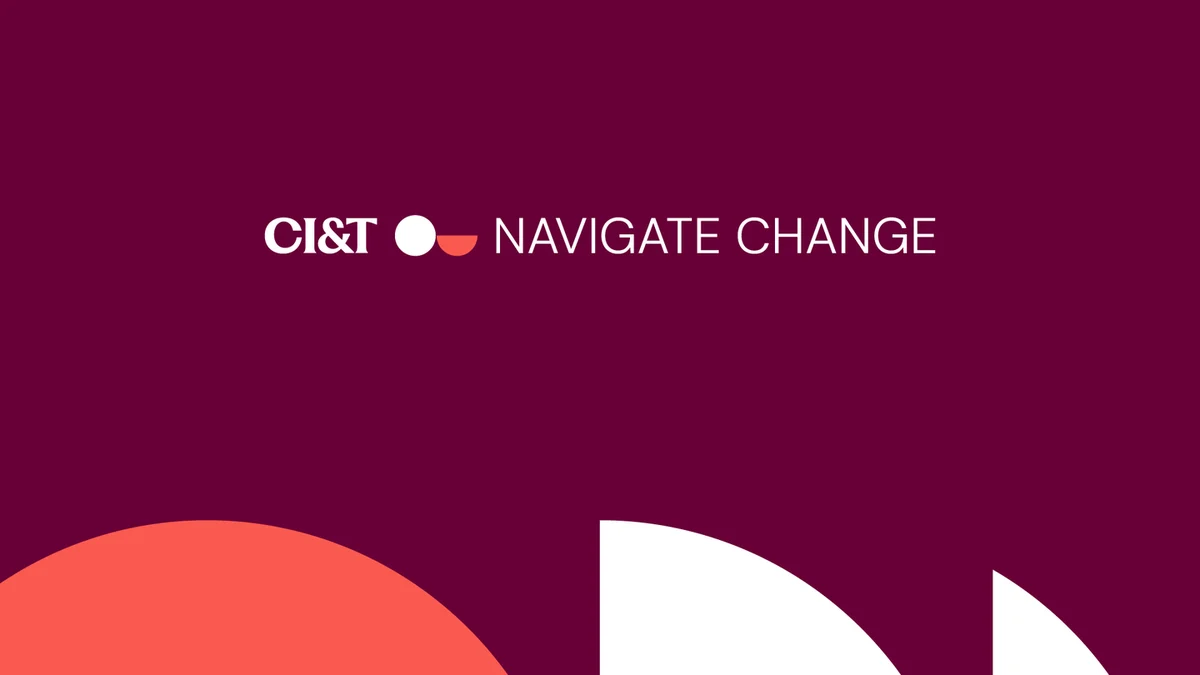 CI&T banner: 'Navigate change'