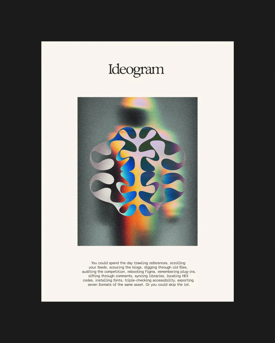 Fotografía cenital de un póster de Ideogram, mostrando el logotipo, un isotipo de cerebro multicolor iridiscente y texto sobre cómo simplificar el proceso creativo.