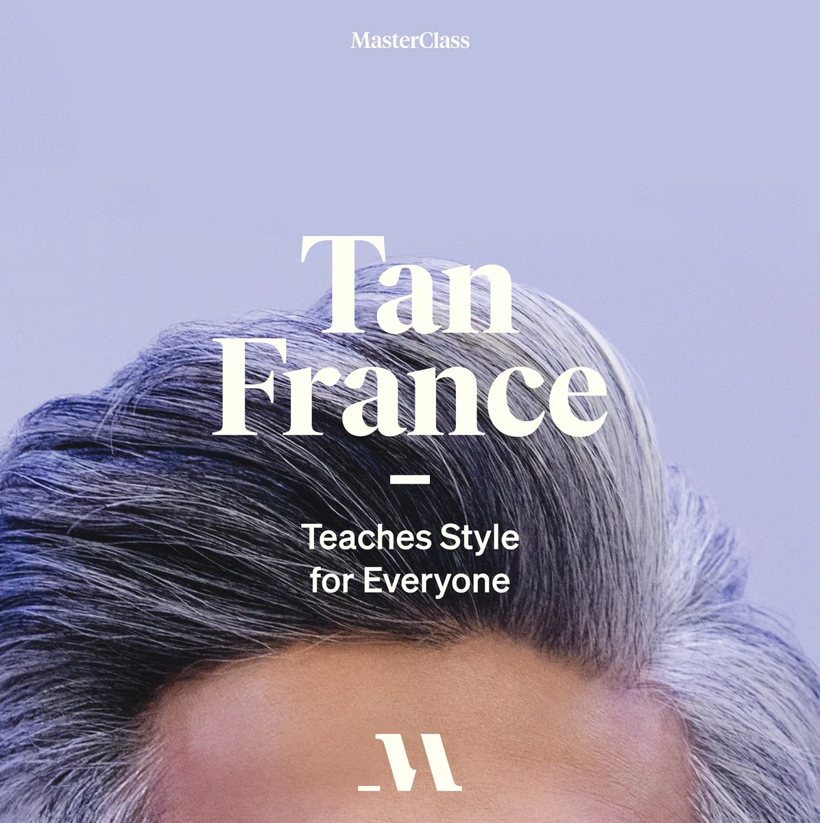MasterClass poster: Tan France