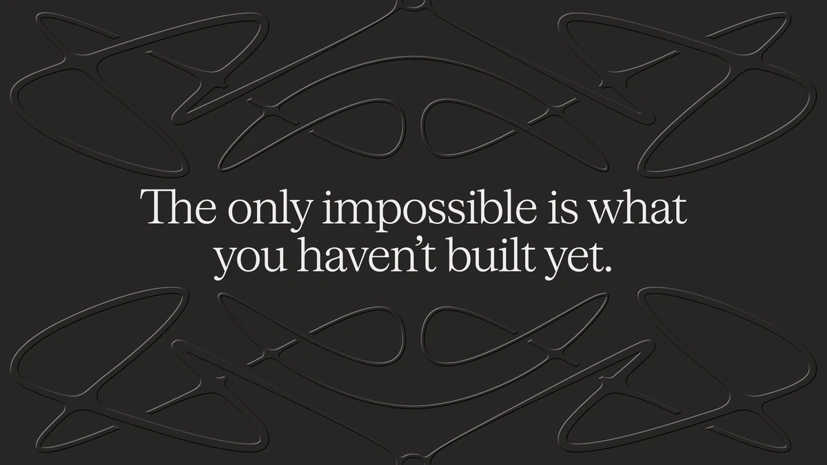 «The only impossible is what you haven't built yet.» en serif sobre una textura oscura