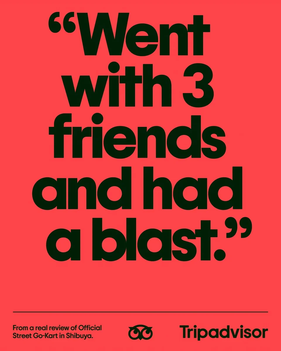 Tripadvisor review ad on red: 'Went with 3 friends and had a blast.'