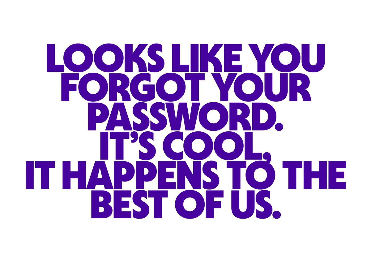 Tubi copy: 'Looks like you forgot your password…'