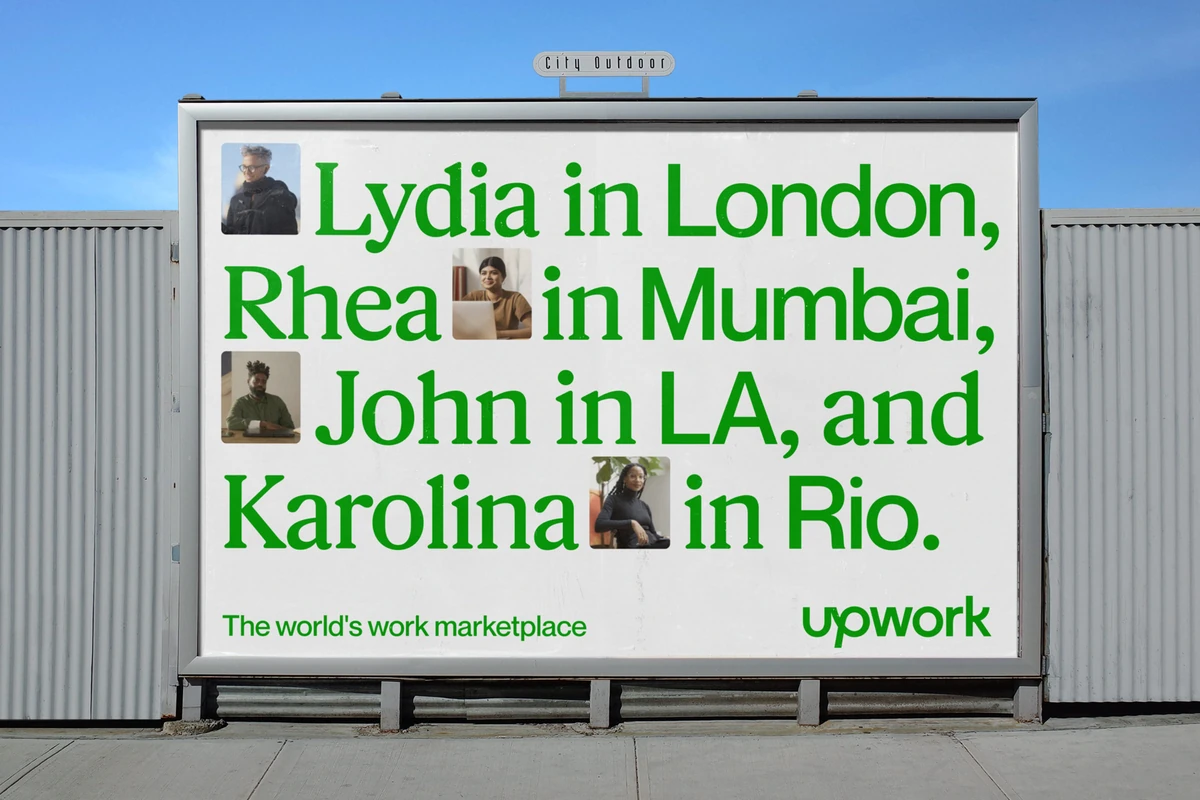 Upwork billboard: 'Lydia in London, Rhea in Mumbai…'